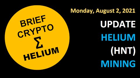 $$$ ($HNT) Helium Mining UPDATE August 2, 2021