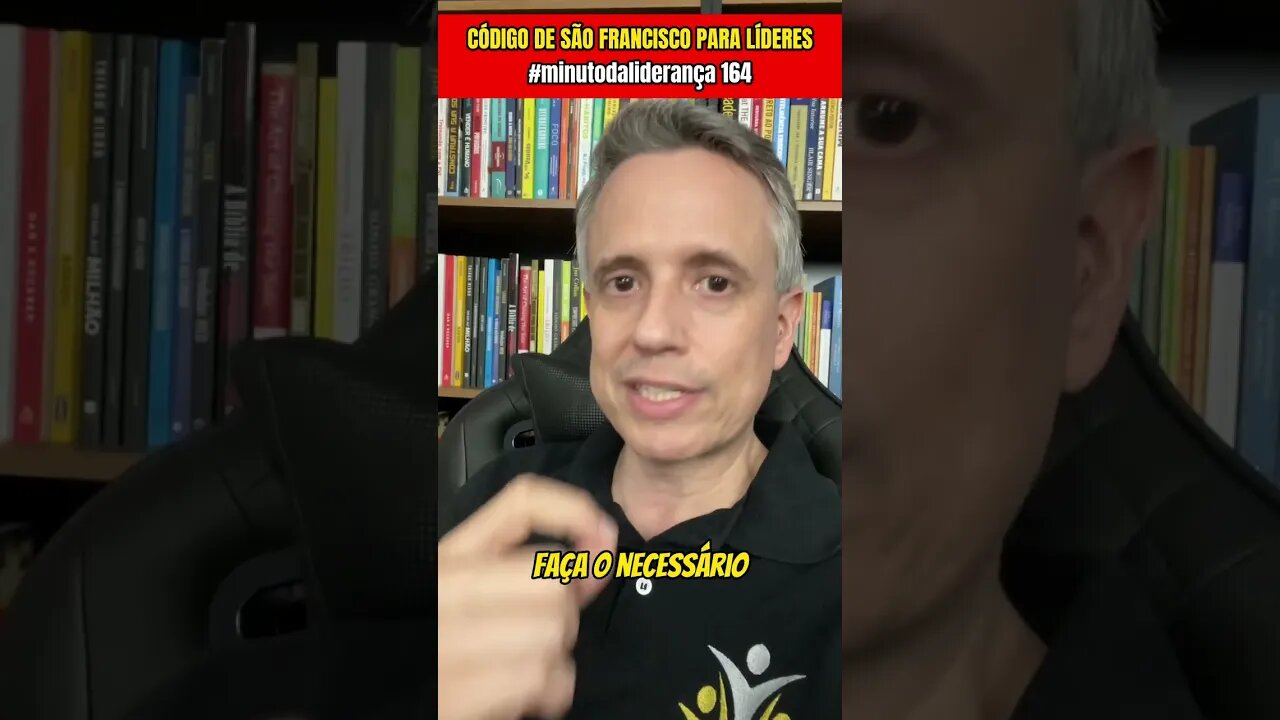 O Código De São Francisco Para Líderes #minutodaliderança 164