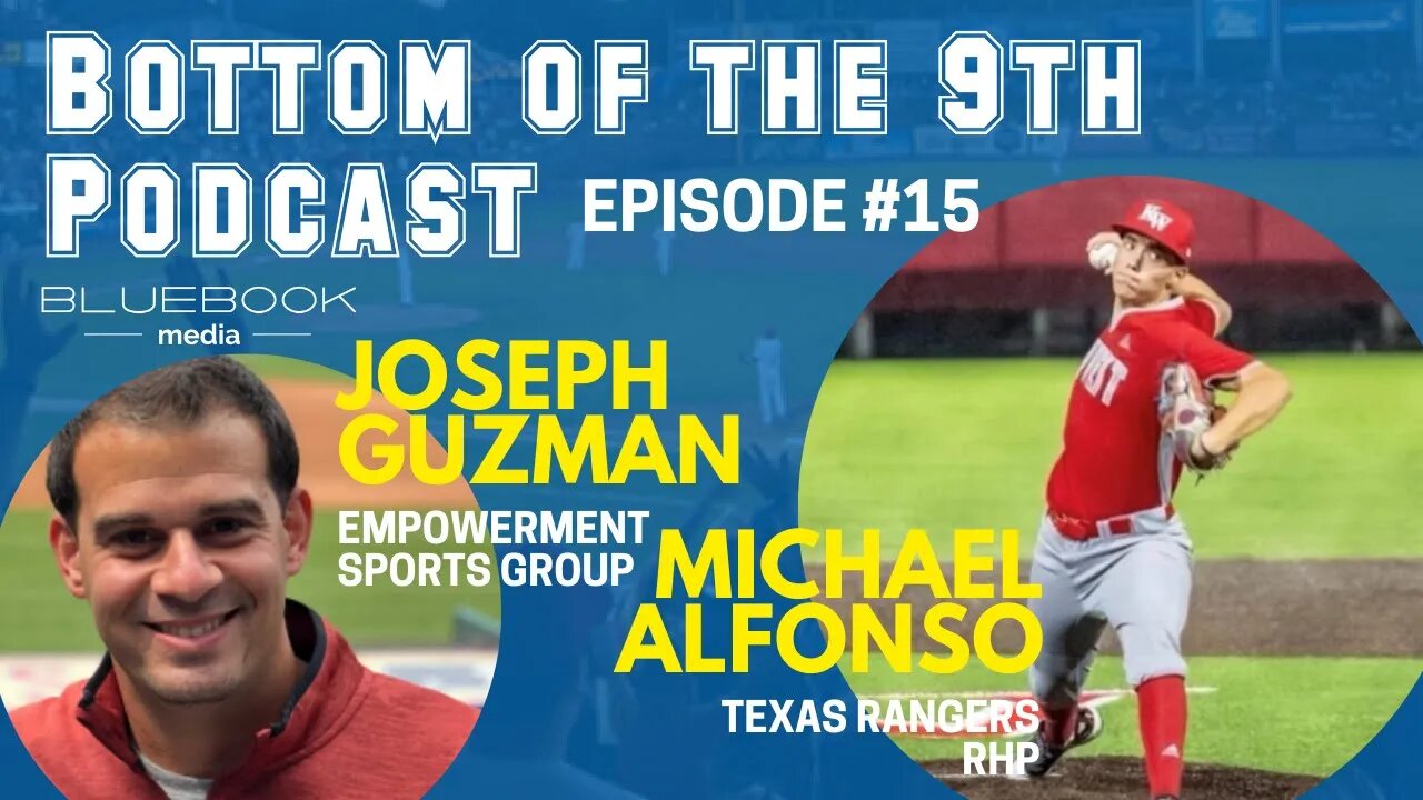 Bottom of the 9th Podcast | Michael Alfonso, Texas Rangers RHP | Episode #15