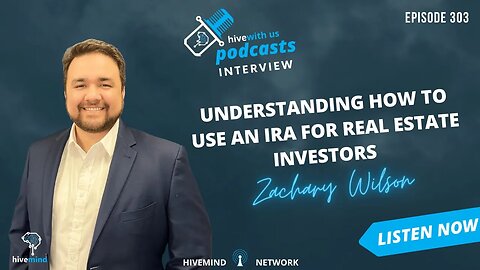 Ep 303: Understanding How To Use An IRA For Real Estate Investors With Zachary Wilson