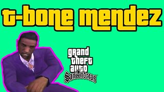 Grand Theft Auto San Andreas - T-Bone Mendez [No Cheats, All Custcenes, No Commentary]