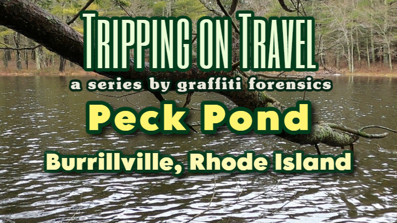 Tripping on Travel: Peck Pond, Burrillville, Rhode Island