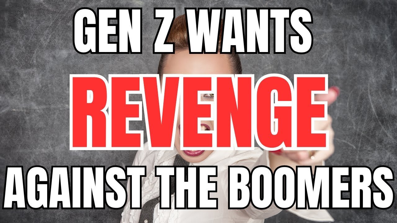 Gen Z is Swearing Revenge Against the Boomers