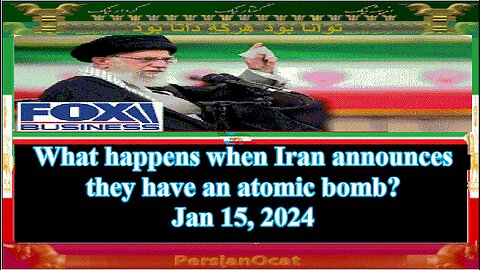 What happens when Iran announces they have an atomic bomb