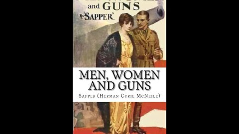 Men, Women and Guns by H. C. "Sapper" McNeile - Audiobook