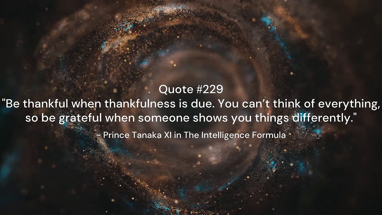 Quote #221-240 & More Insight: Prince Tanaka XI