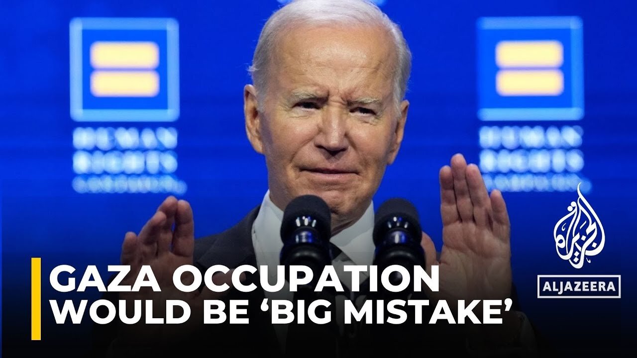 Biden says Gaza occupation would be 'big mistake'