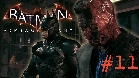 NO MORE HEIST - Batman: Arkham Knight part 11