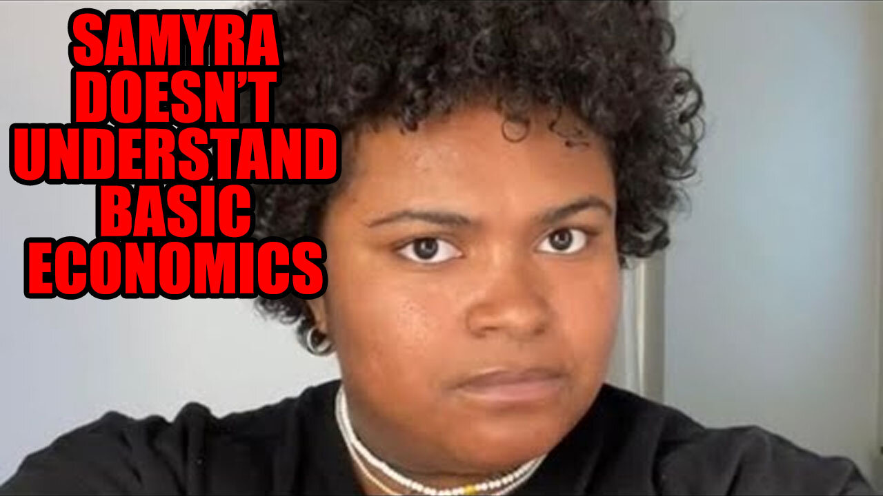 Round Harvard Grad Samyra Does Not Understand Basic Economics