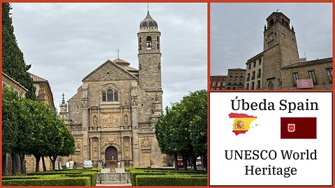 Úbeda Spain - Ancient Town & UNESCO World Heritage Site - Andalusia Spain 2024