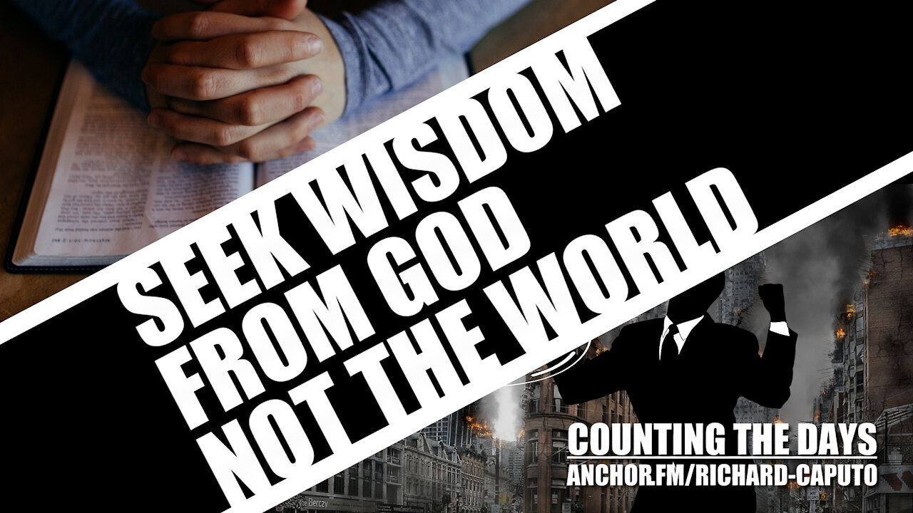 Seek Wisdom From GOD, Not The World