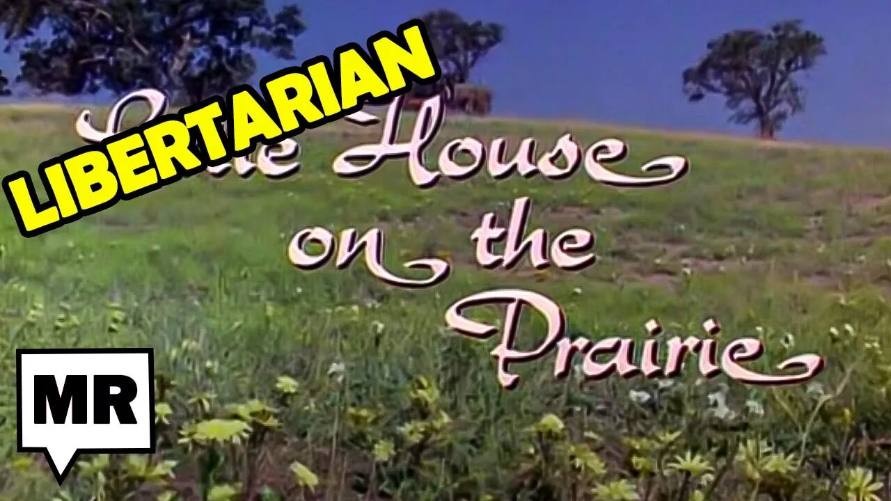 How "Little House On The Prairie" Beamed Libertarian Propaganda Into America's Homes