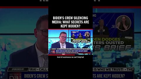 Biden's Crew Silencing Media: What Secrets Are Kept Hidden?