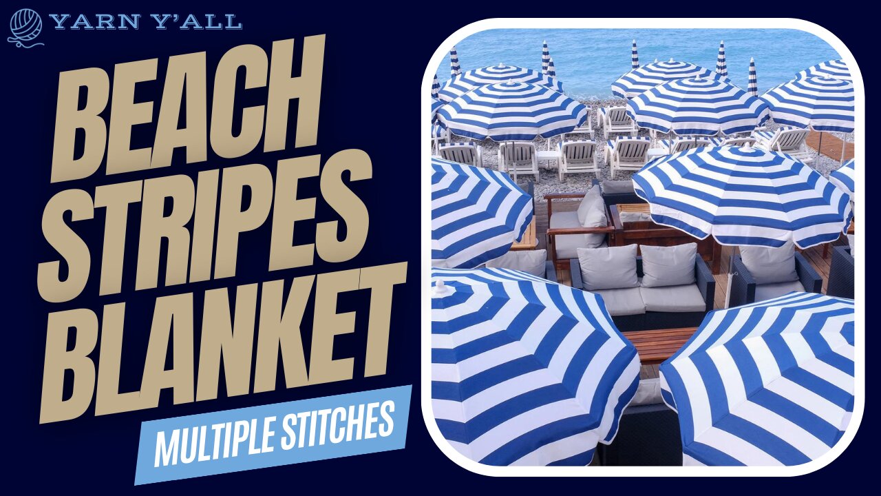 Beach Stripes Blanket - Work In Progress - ASMR - Yarn Y'all episode 121