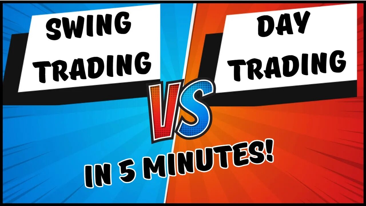 Swing Trading vs Day Trading