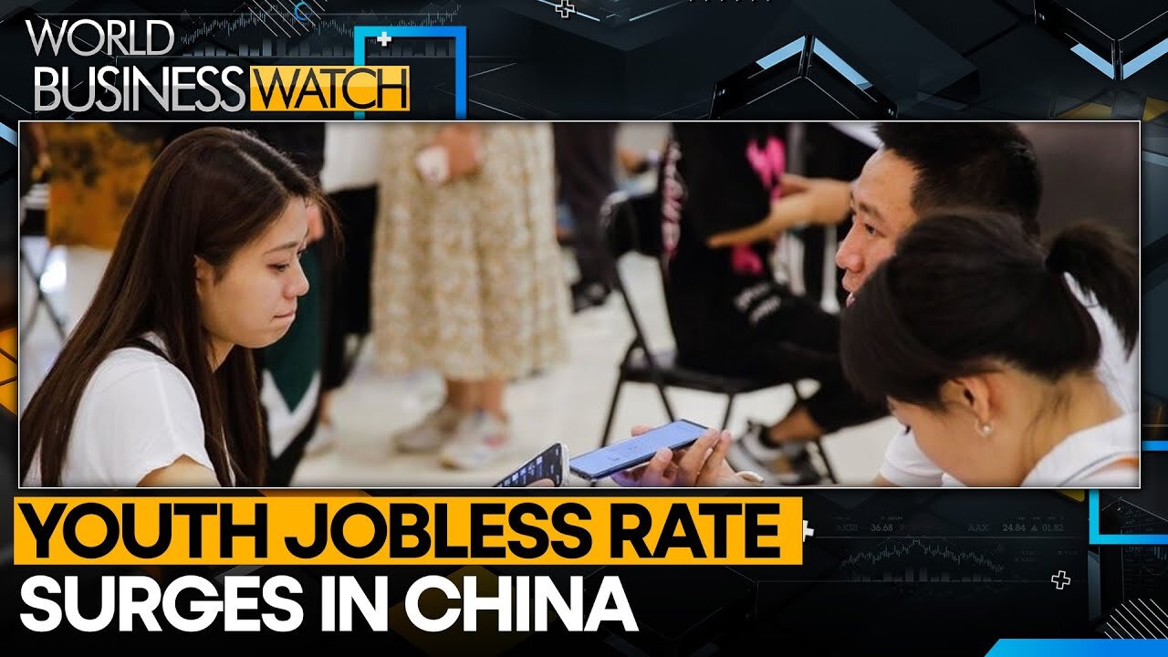 China’s youth unemployment hits record | World Business Watch