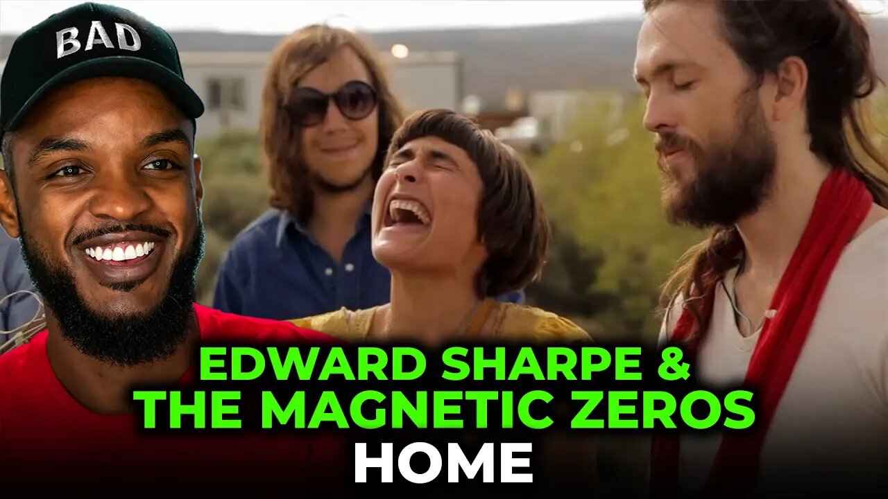 🎵 Edward Sharpe & The Magnetic Zeros - Home REACTION