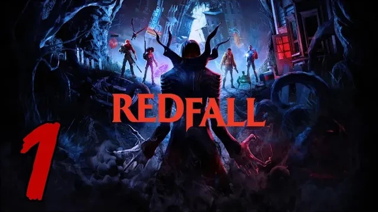 Redfall Let's Play #1