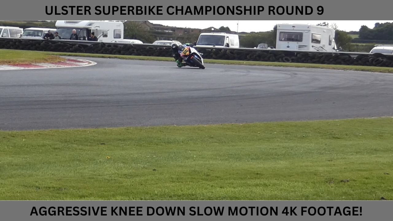 ULSTER SUPERBIKES EPIC KNEE DOWN SLOW MOTION FOOTAGE