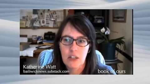 We Are In A Killbox - Katherine Watt (In Her Own Words) (jan 24, 2023) - reupload