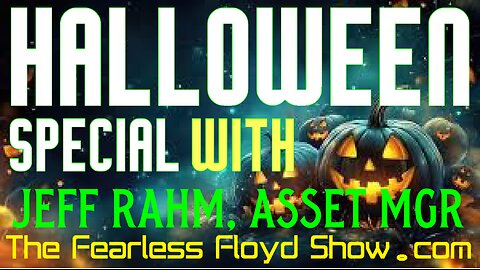 Fearless Floyd's Halloween Special with Jeff Rahm - Boo!