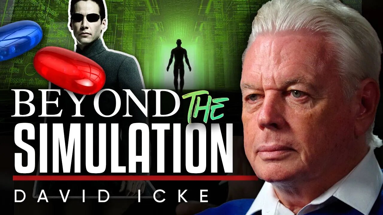 👾 The Simulation Argument: 🌐 Why We Might Be Living in a Computer Simulation - David Icke