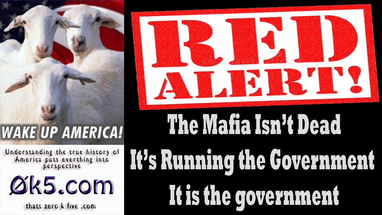 The Mafia Isn’t Dead — It’s Running the Government. It is the government.
