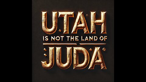 UTAH IS NOT THE LAND OF JUDA - AND JERICHO IS IN AFRICA