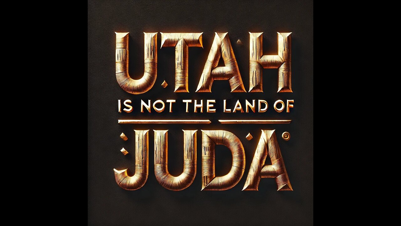 UTAH IS NOT THE LAND OF JUDA - AND JERICHO IS IN AFRICA