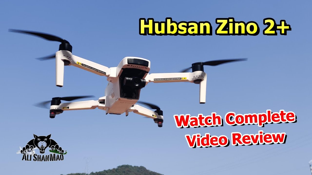 Hubsan Zino 2+ 4K HD Aerial Filming Drone Complete Review