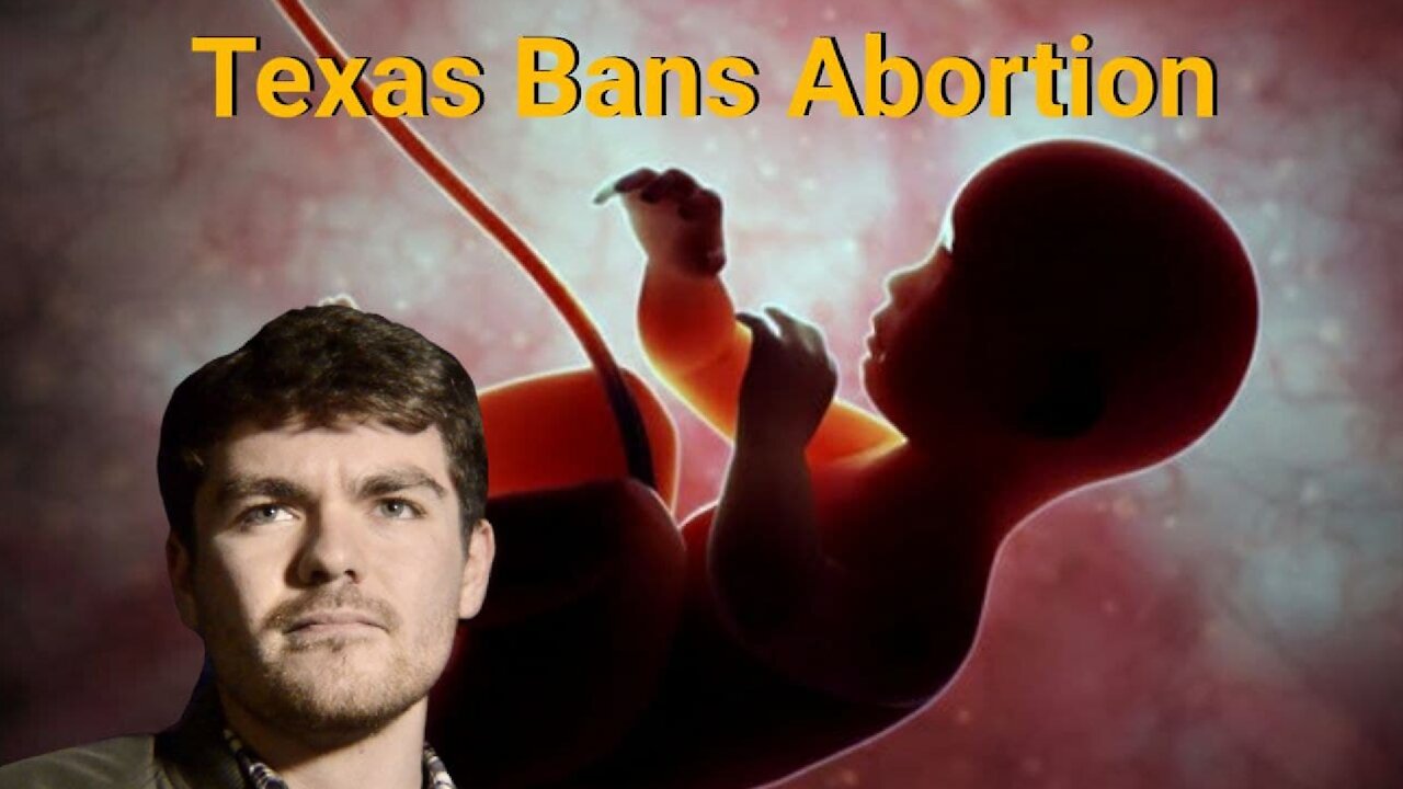 Nick Fuentes || Texas Bans Abortion