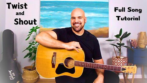 Twist and Shout - Full Song Tutorial for Acoustic Guitar