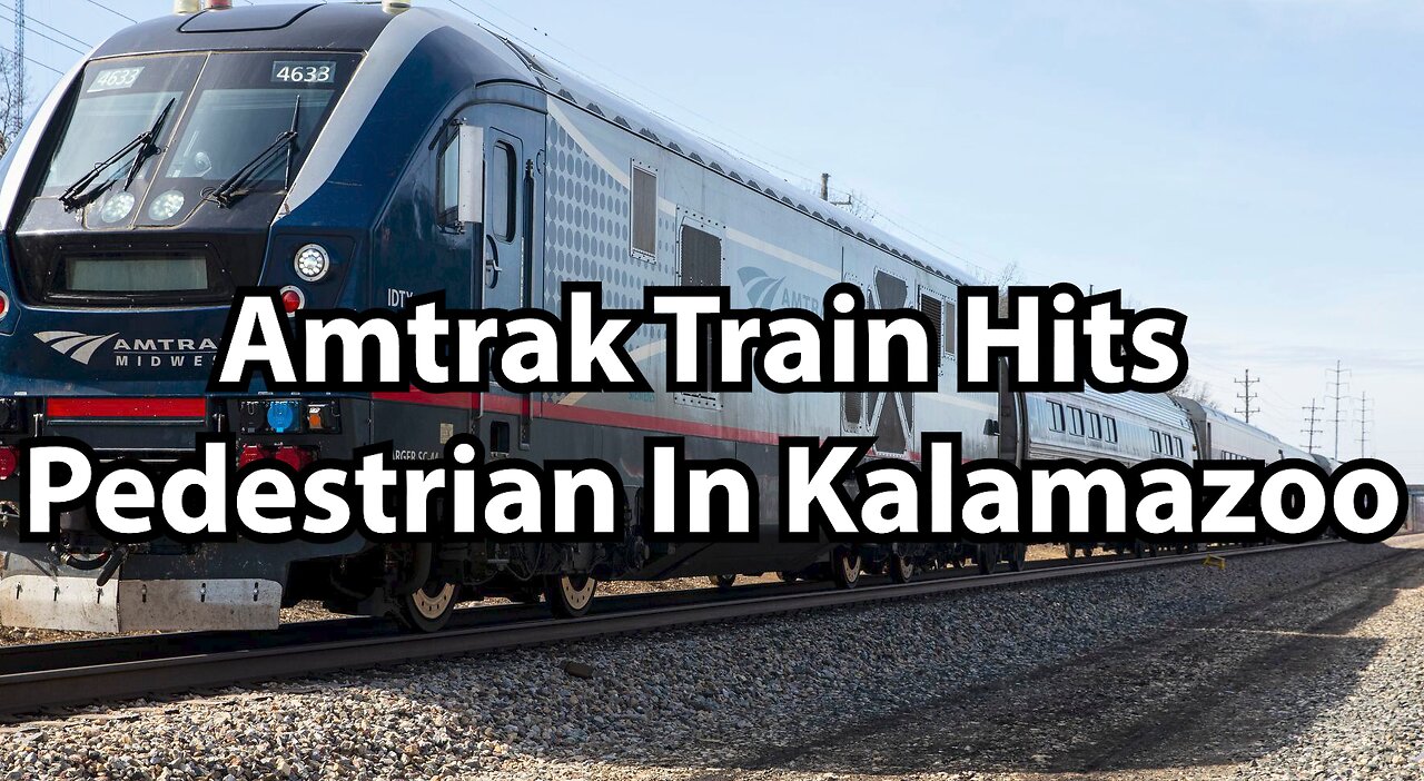 Amtrak Train Hits Pedestrian In Kalamazoo