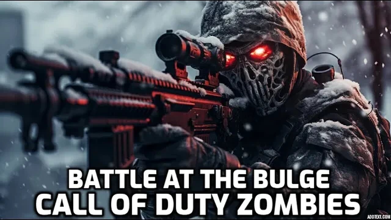 Battle At The Bulge - Call Of Duty Zombies