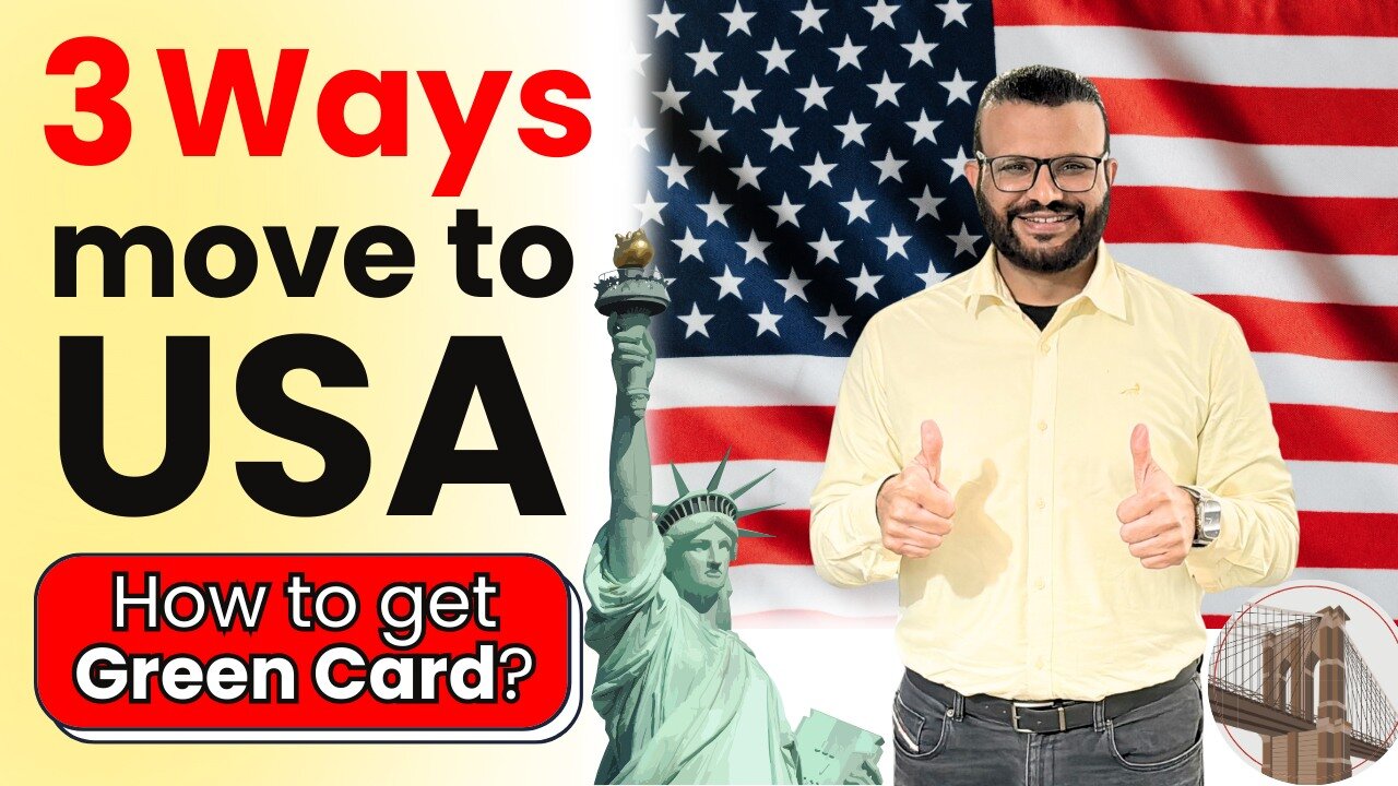 3 Ways to Move to USA