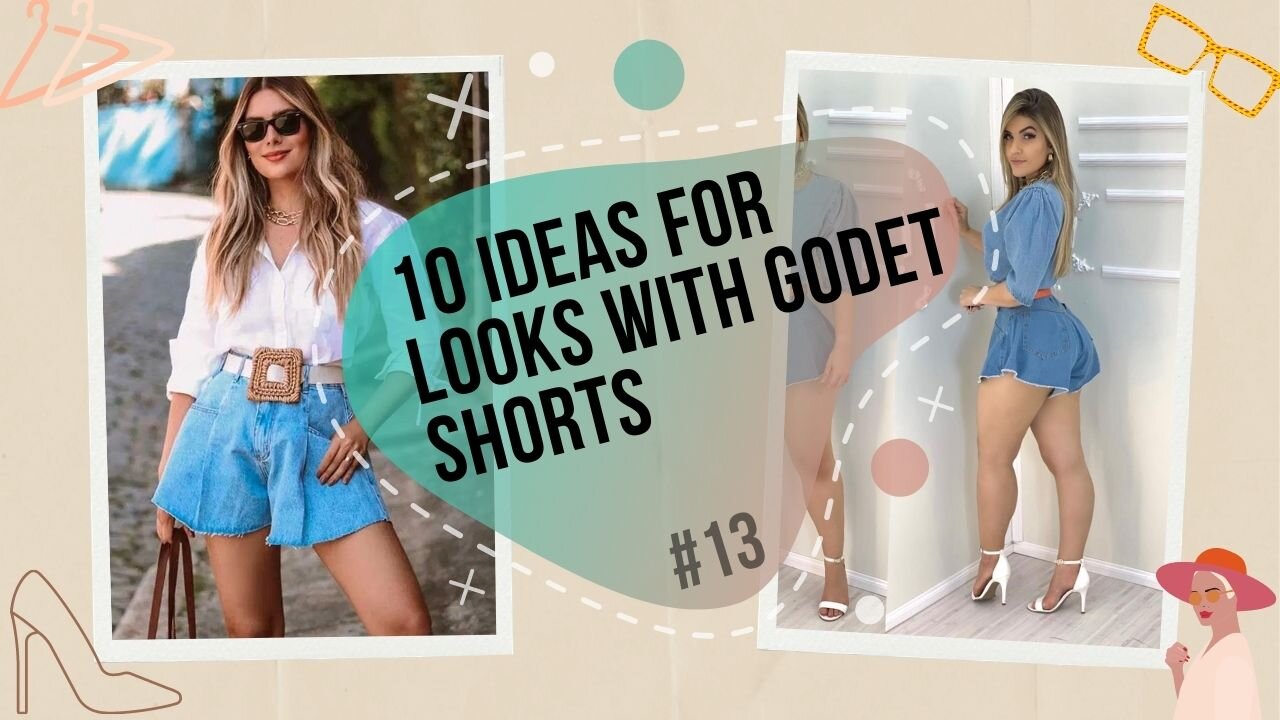 LOOKS - 10 ideas for looks with godet shorts [#13]