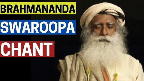 Brahmananda Chanting by Sadhguru