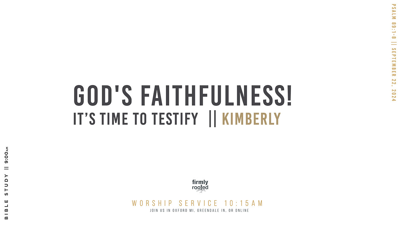 Kimberly's Testimony of God's Faithfulness! || September 22, 2024