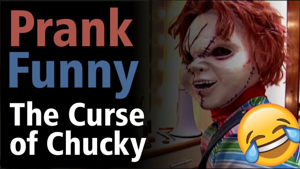 Funny Prank - The Curse of Chucky