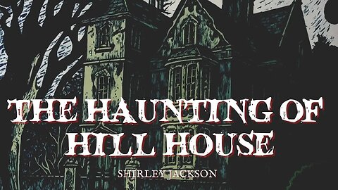 The Haunting of Hill House by Shirley Jackson Chapter 5