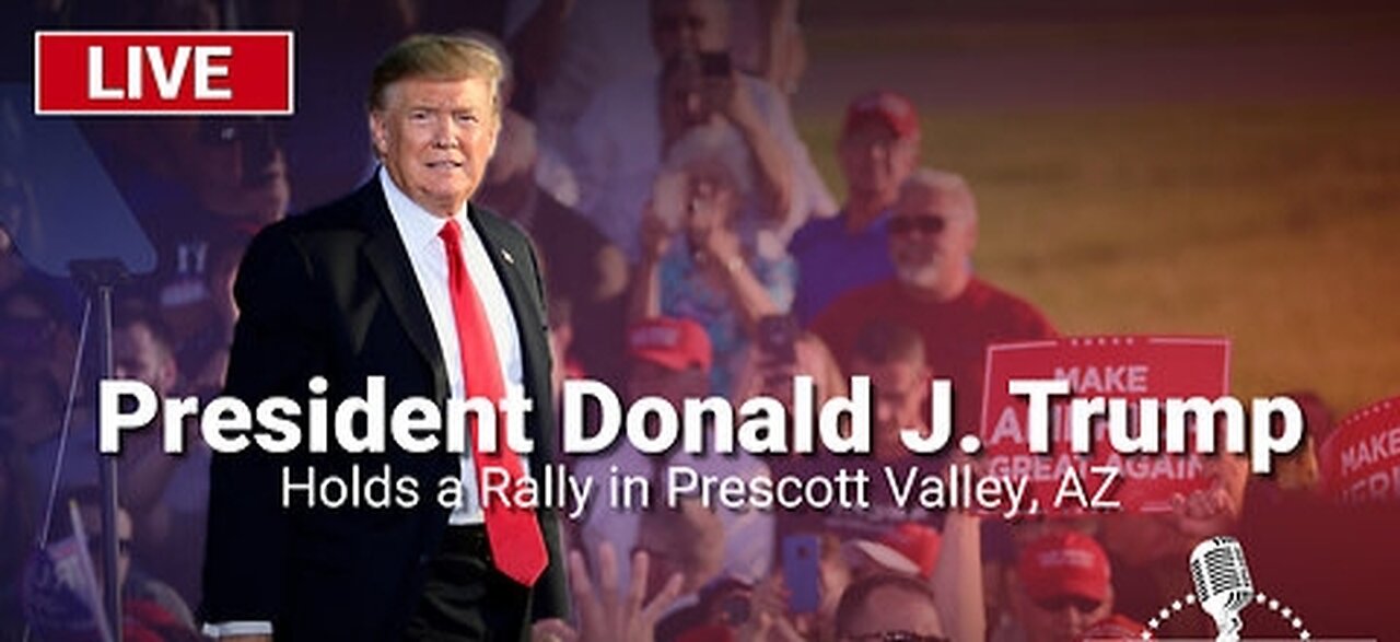 LIVE: President Trump Holds a Rally in Prescott Valley, AZ - 10/13/24