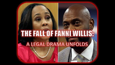 The Fall of Fanni Willis: A Legal Drama Unfolded