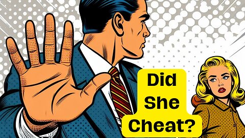 How To React If She Cheats