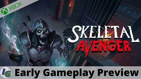 Skeletal Avenger Early Gameplay Preview on Xbox