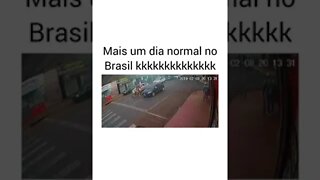 mais um dia normal no Brasil #brasil