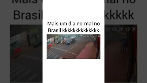 mais um dia normal no Brasil #brasil
