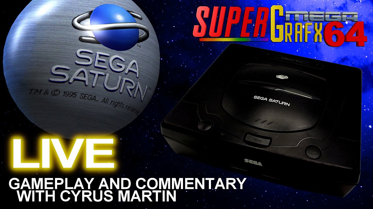 SEGA SATURN LIVE WITH CYRUS MARTIN