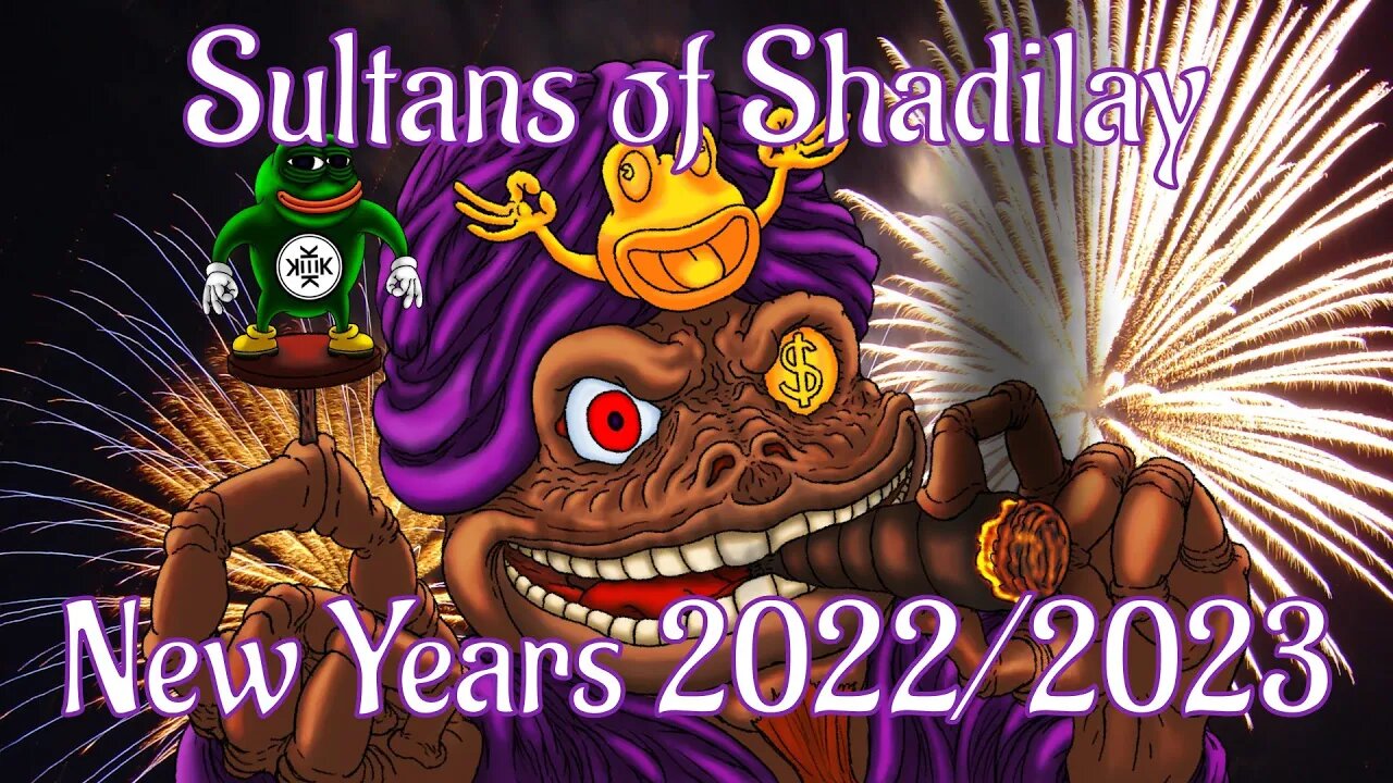 Welcome to 2023: Sultans of Shadilay New Years Eve Special 2022