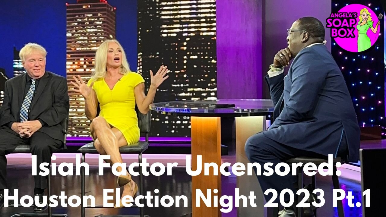 Isiah Factor Uncensored: Houston Election Night Pt.1