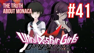 Danganronpa: Ultra Despair Girls Playthrough(Part 41): The Truth About Monaca